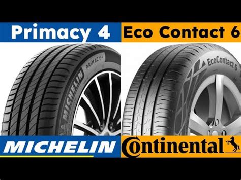 Eco vs Touring Segment: Continental Eco Contact 6 vs Michelin Primac.